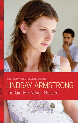 Title details for The Girl He Never Noticed by Lindsay Armstrong - Available
